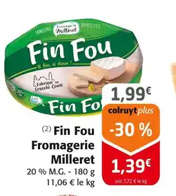 Colruyt Fromagerie milleret fin fou offre