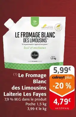Colruyt Laiterie les fayes le fromage blanc des limousins offre