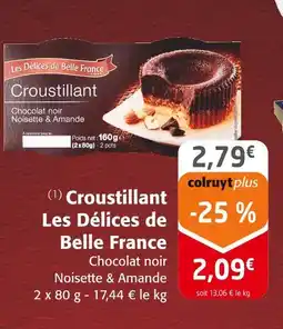 Colruyt Les délices de belle france croustillant offre
