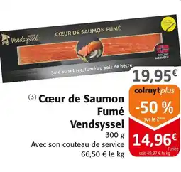 Colruyt Vendsyssel cœur de saumon fumé offre
