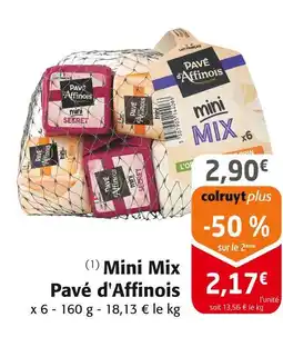 Colruyt Mini mix pavé d'affinois offre