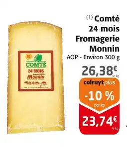 Colruyt Fromagerie monnin comté 24 mois offre