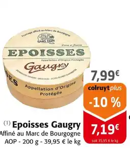 Colruyt Gaugry epoisses offre