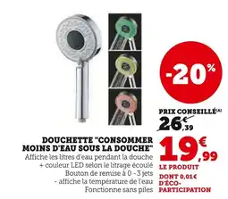 U Express Douchette consommer moins d'eau sous la douche offre