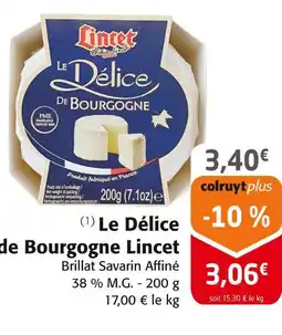 Colruyt Lincet le délice de bourgogne offre