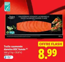 Lidl Deluxe truite saumonée danoise asc fumée offre