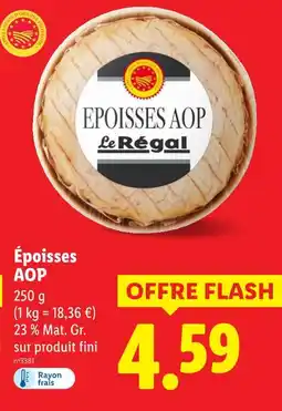 Lidl Le régal époisses aop offre