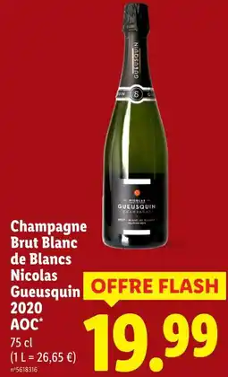 Lidl Nicols gueusquin champagne brut blanc de blancs 2020 aoc offre