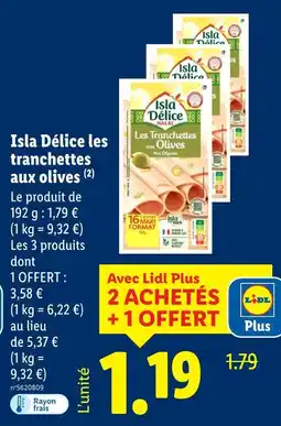 Lidl Isla délice les tranchettes aux olives offre
