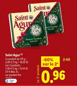 Lidl Saint agur offre