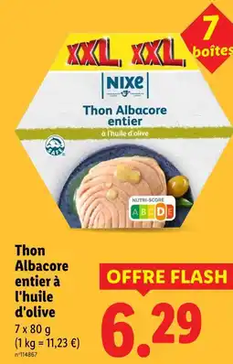 Lidl Nixe thon albacore entier à l'huile d'olive offre