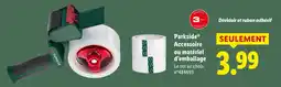 Lidl Parkside accessoire ou matériel d’emballage offre