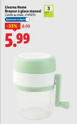 Lidl Livarno home broyeur à glace manuel offre