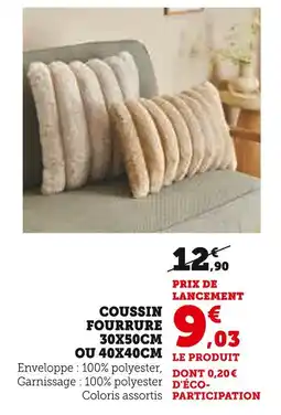 Super U Coussin fourrure 30x50cm ou 40x40cm offre