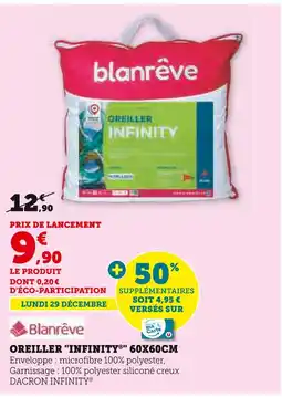 Super U Blanrêve oreiller infinity 60x60cm offre