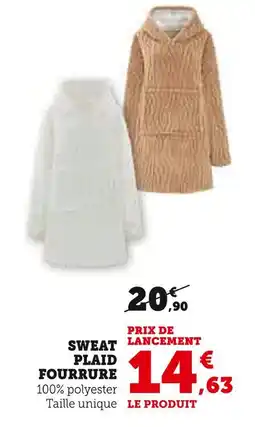 Super U Sweat plaid fourrure offre