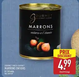 ALDI GOURMET FINEST CUISINE Marrons entiers offre