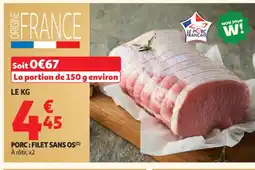 Auchan Supermarché Porc filet sans os offre