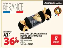 Auchan Supermarché AUCHAN COLLECTION Foie gras de canard entier du sud-ouest offre