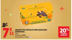 Auchan Supermarché Orangettes chocolat noir chevaliers d'argouges offre