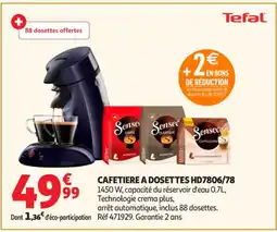 Auchan Supermarché TEFAL Cafetiere a dosettes hd7806/78 offre