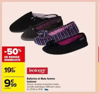 Ballerine et mule femme isotoner