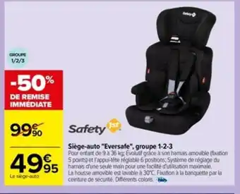Carrefour Siège-auto "eversafe" groupe 1-2-3 offre