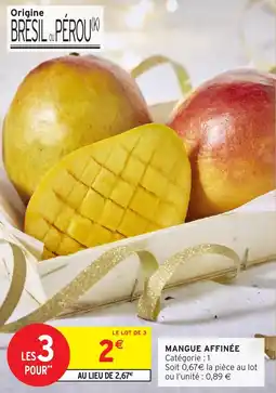 Intermarché Mangue affinée offre