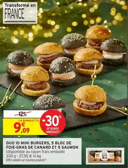 Intermarché Duo 10 mini burgers 5 bloc de foie-gras de canard et 5 saumon offre