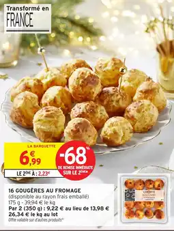 Intermarché 16 gougères au fromage offre