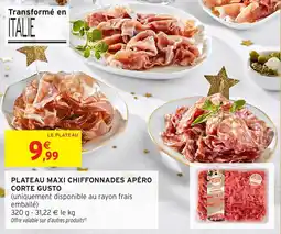 Intermarché Plateau maxi chiffonnades apéro corte gusto offre