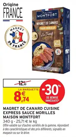 Intermarché Magret de canard cuisine express sauce morilles maison montfort offre