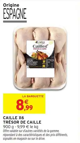 Intermarché Caille x6 trésor de caille offre