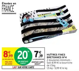Intermarché Huîtres fines bretonnes n°4 offre