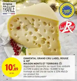 Intermarché Emmental grand cru label rouge & igp maison monts et terroirs offre