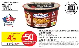Intermarché Tenders de filet de poulet en box maître coq offre