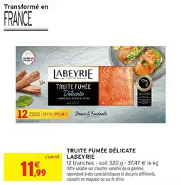 Intermarché Truite fumée délicate labeyrie offre