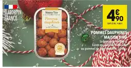 Supeco Maison tino pommes dauphines offre