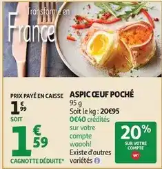 Auchan Supermarché Aspic oeuf poché offre