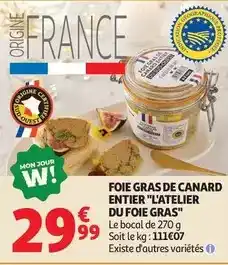 Auchan Supermarché Canard - foie gras de entier l'atelier du foie gras offre
