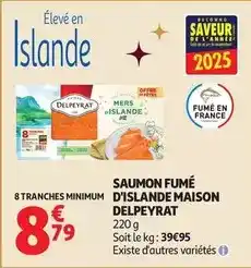 Auchan Supermarché Delpeyrat - saumon fumé d'islande maison offre