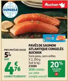 Auchan Supermarché Auchan - pavés de saumon atlantique congelés offre