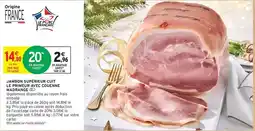 Intermarché Madrange - jambon supérieur cuit le prineur avec couenne offre