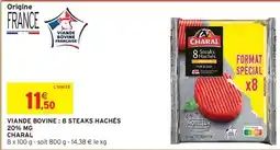 Intermarché Charal - viande bovine: 8 steaks hachés 20% mg offre
