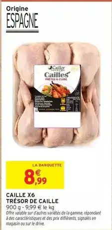 Intermarché Signal - caille x6 offre