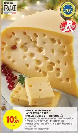 Intermarché Fini - emmental grand cru label rouge & igig offre