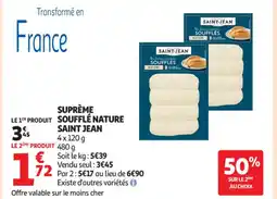 Auchan Supermarché SAINT JEAN Suprème soufflé nature offre