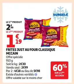 Auchan Supermarché MCCAIN Frites just au four classique offre