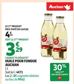 Auchan Supermarché AUCHAN Huile pour fondu offre