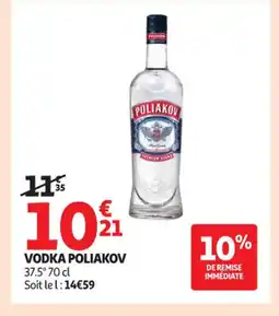 Auchan Supermarché POLIAKOV Vodka offre